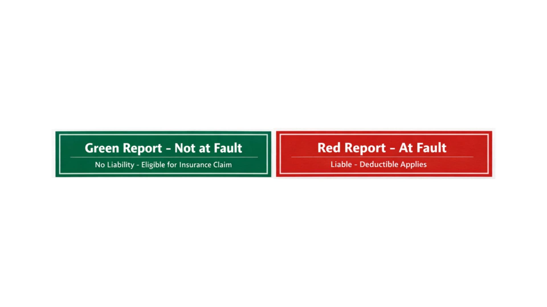 green means not at fault red means at fault